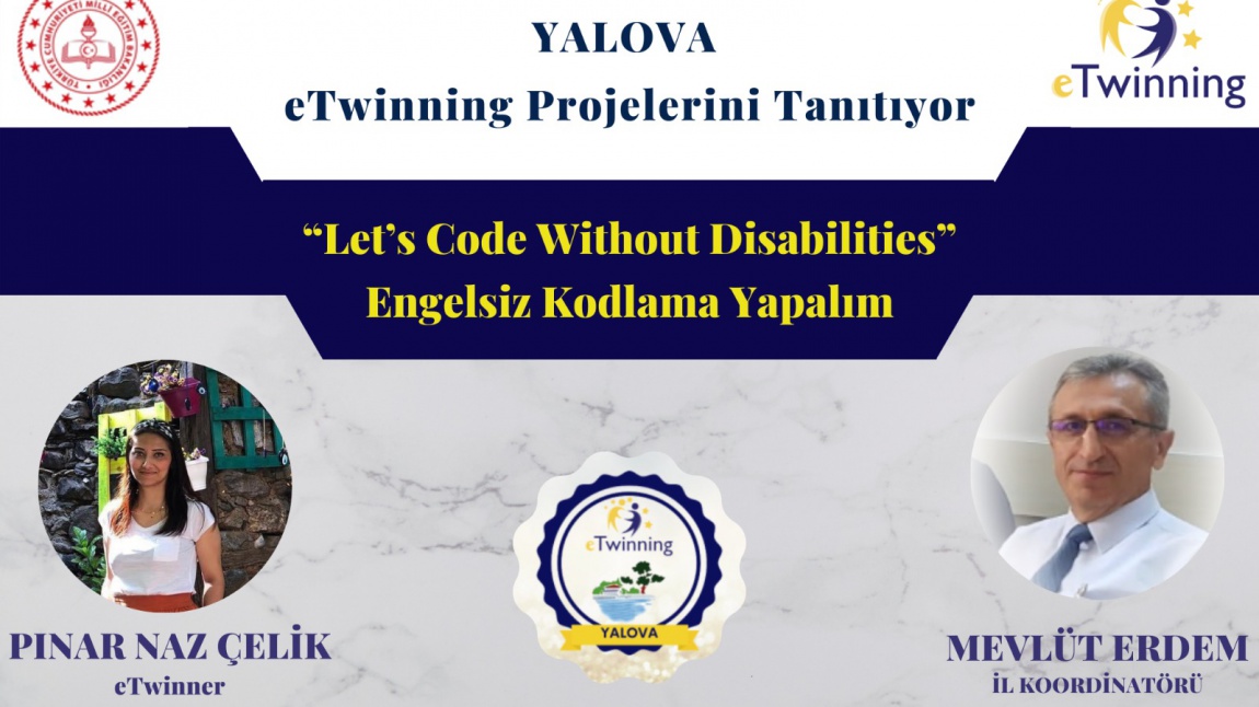 Let's Code Without Disabilities eTwinning Projesi Tanıtım Webinarı
